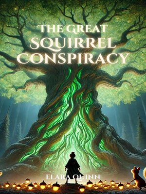 cover image of The Great Squirrel Conspiracy